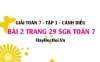 Giải bài 2 trang 29 Toán 7 Tập 1 SGK Cánh Diều: Số thập phân vô hạn tuần hoàn